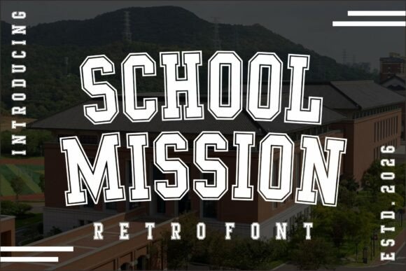 School Mission: The Ultimate Retro Varsity Typeface