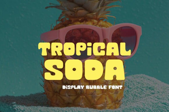 Tropical Soda: A Fun, Playful Bubble Font for Vibrant Designs
