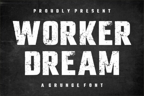 Worker Dream: Bold Grunge Font for Impactful Designs